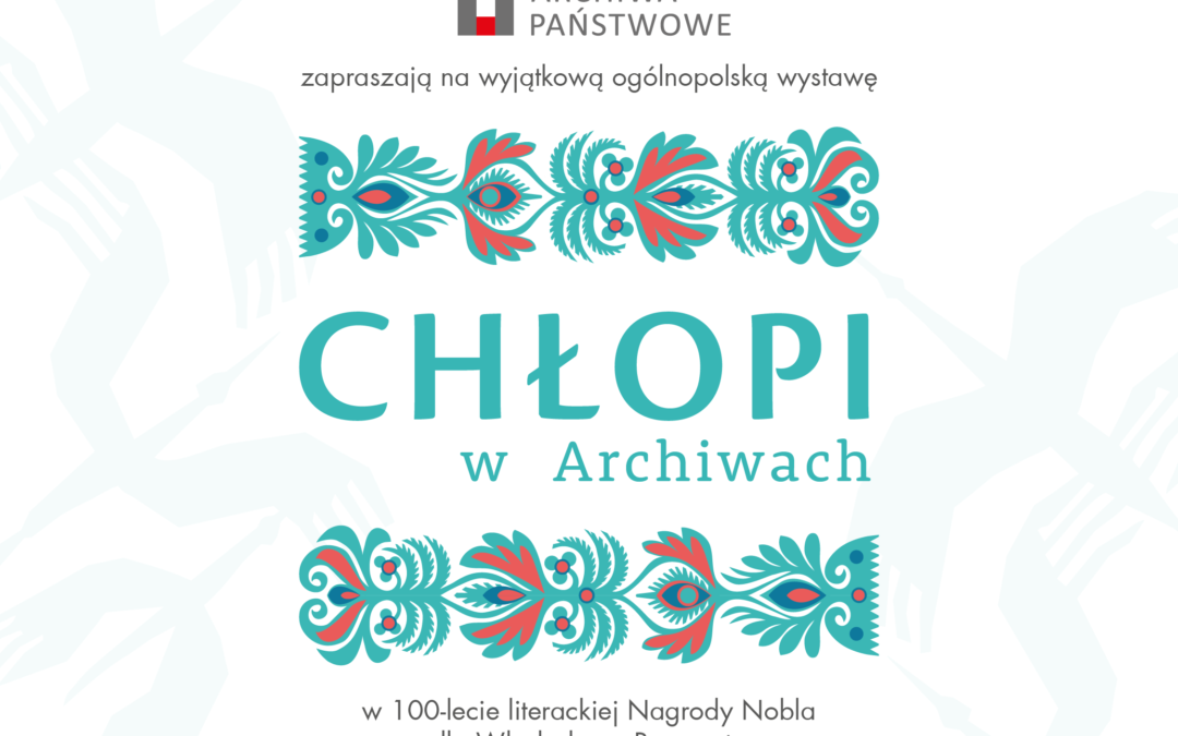 Wystawa „Chłopi w Archiwach”